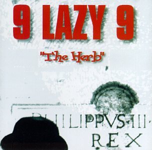 9 Lazy 9 - The Herb